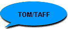 TOM/TAFF